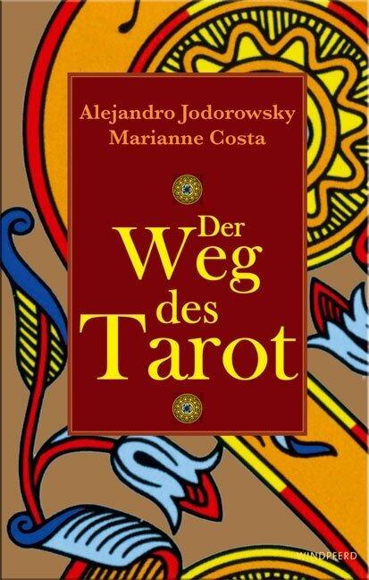 Produktbild Der Weg des Tarot (Deutsch, Alejandro Jodorowsky, 2008)