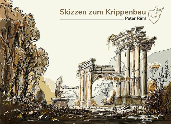Produktbild Skizzen zum Krippenbau (Deutsch, Peter Riml, 2024)