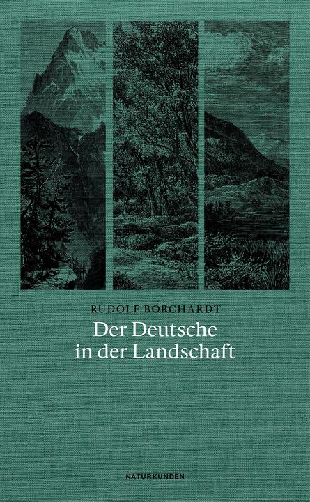 Produktbild Der Deutsche in der Landschaft (Deutsch, Franck Hofmann, Judith Schalansky, Rudolf Borchardt, 2018)