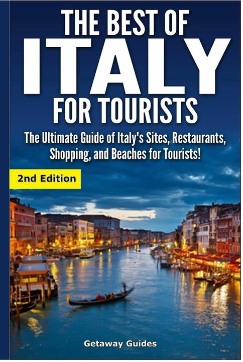 The Best of Italy for Tourists (English, Getaway Guides, 2016)