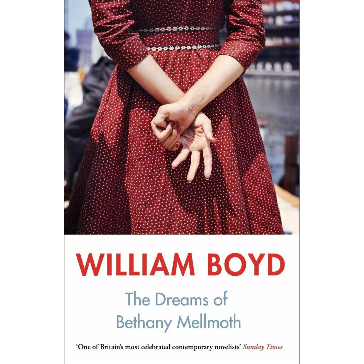 The Dreams of Bethany Mellmoth, Belletristik von William Boyd