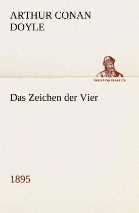Produktbild Das Zeichen der Vier (1895) (Deutsch, Sir Arthur Conan Doyle, 2012)