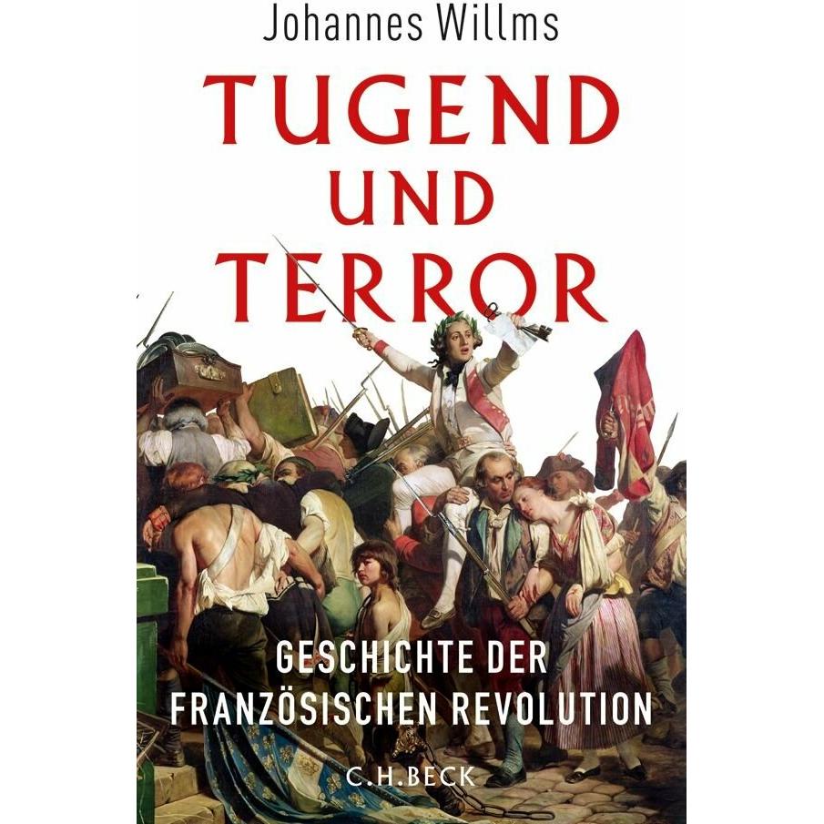Tugend und Terror, Fachbücher von Johannes Willms