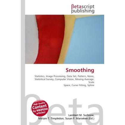 Thumbnail - Smoothing, Fachbücher von Lambert M. Surhone, Miriam T. Timpledon, Susan F. Marseken