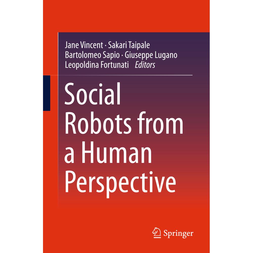 Social Robots from a Human Perspective, Fachbücher von Sakari Taipale, Giuseppe Lugano, Jane Vincent, Bartolomeo Sapio, ...