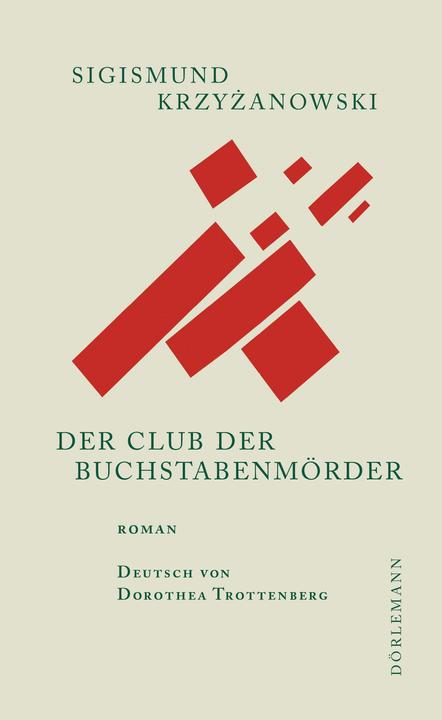 Produktbild Der Club der Buchstabenmörder (Deutsch, Dorothea Trottenberg, Sigismund Krzyzanowski, 2015)