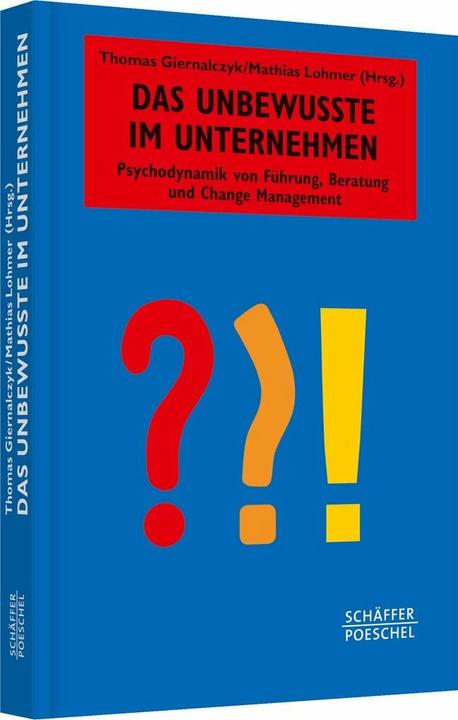 Produktbild Das Unbewusste im Unternehmen (Deutsch, Mathias Lohmer, Thomas Giernalczyk, 2012)