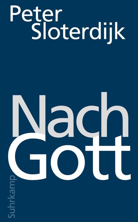 Produktbild Nach Gott (Deutsch, Peter Sloterdijk, 2018)