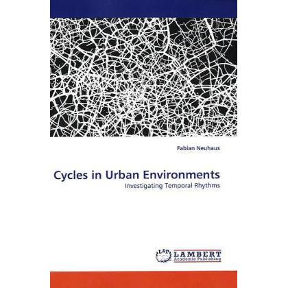 Thumbnail - Cycles in Urban Environments, Fachbücher von Fabian Neuhaus