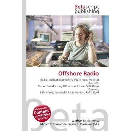Thumbnail - Offshore Radio, Fachbücher von Susan F. Marseken, Miriam T. Timpledon, Lambert M. Surhone