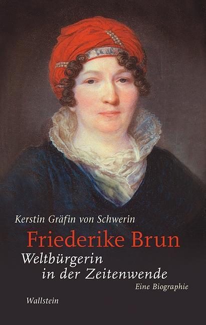 Produktbild Friederike Brun (Deutsch, Kerstin Gr�fin von Schwerin, 2019)