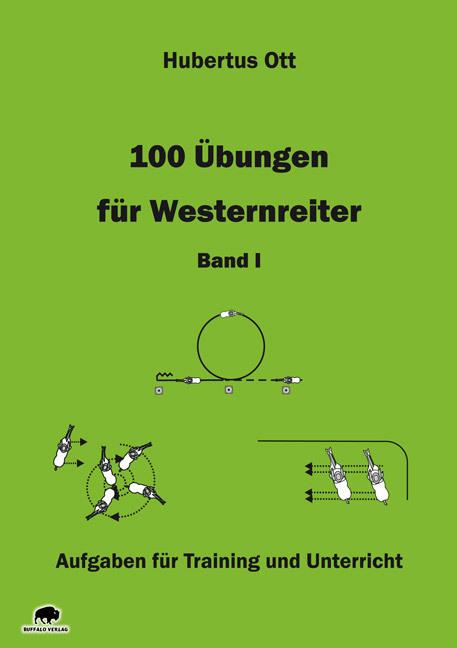 Produktbild 100 Übungen für Westernreiter 1 (Deutsch, Hubertus Ott, Ute Tietje, 2012)