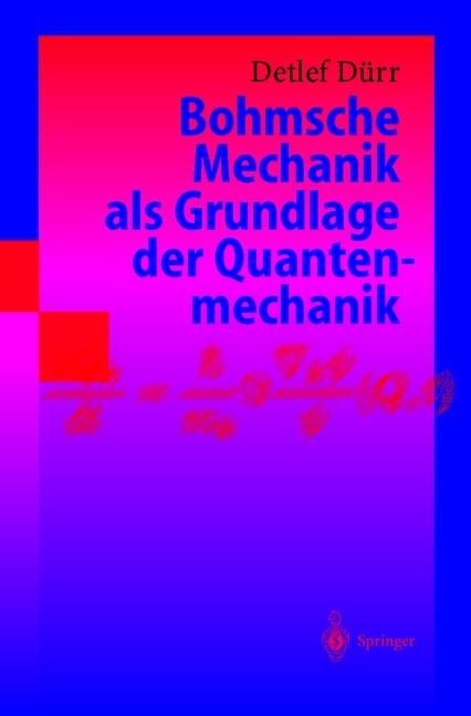 Energie-Label Bohmsche Mechanik als Grundlage der Quantenmechanik (Deutsch, Detlef Dürr, 2012)