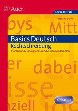 Produktbild Basics Deutsch: Rechtschreibung (Deutsch, Schäfer, Stefan, 2021)