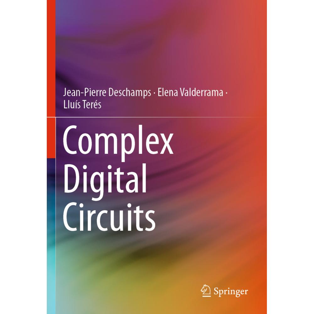 Complex Digital Circuits, Fachbücher von Lluís Terés, Elena Valderrama, Jean-Pierre Deschamps
