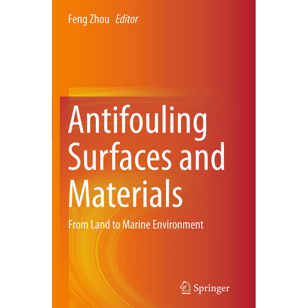 Antifouling Surfaces and Materials, Fachbücher von Feng Zhou