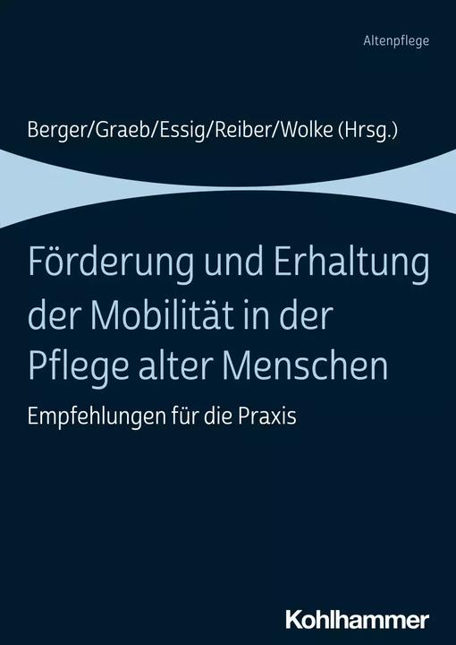 Immagine prodotto Förderung und Erhaltung der Mobilität in der Pflege alter Menschen (Tedesco, Christine Bäumler, Gundula Essig, Heiner Friesacher, Manfred Baumann, Marlies Beckmann, 2022)