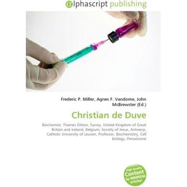 Christian de Duve, Fachbücher von Frederic P. Miller, John McBrewster, Agnes F. Vandome