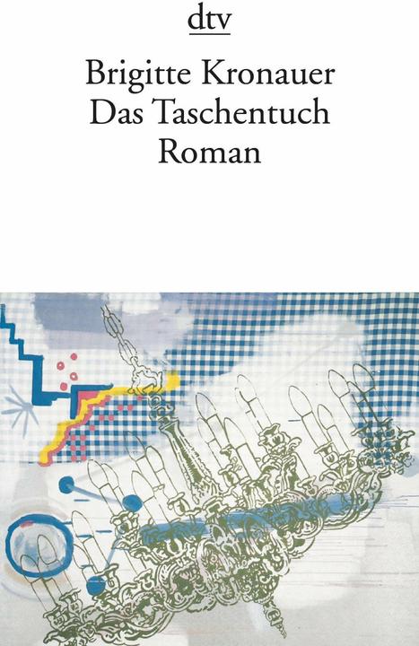 Produktbild Das Taschentuch (Deutsch, Brigitte Kronauer, 2001)