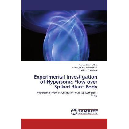 Experimental Investigation of Hypersonic Flow over Spiked Blunt Body, Fachbücher