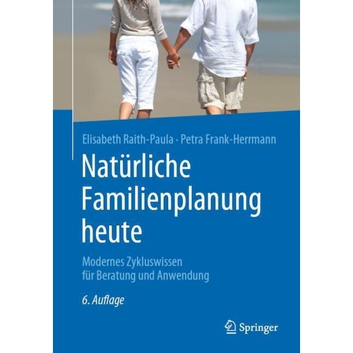 Natürliche Familienplanung heute, Fachbücher von Elisabeth Raith-Paula, Petra Frank-Herrmann