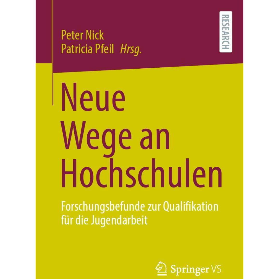 Neue Wege an Hochschulen, Fachbücher von Patricia Pfeil, Peter Nick