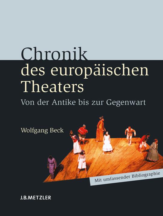 Chronik des europäischen Theaters (Deutsch, Wolfgang Beck, 2008)