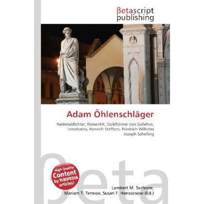 Adam Öhlenschläger, Fachbücher von Lambert M. Surhone, Miriam T. Timpledon, Susan F. Marseken