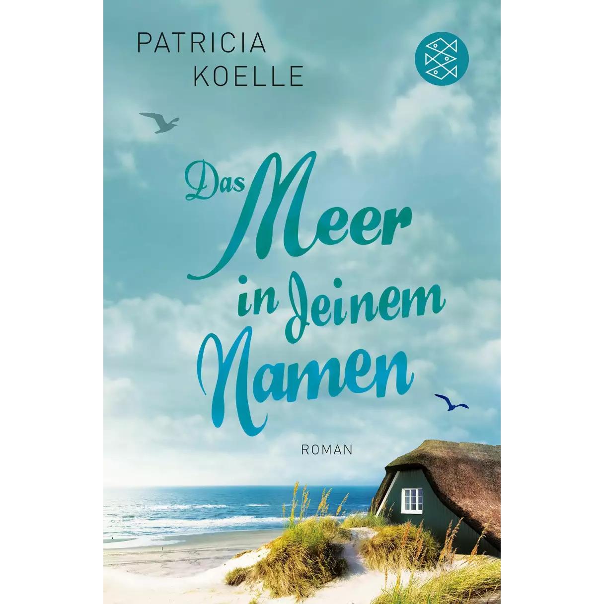 Thumbnail - Das Meer in deinem Namen, Belletristik von Patricia Koelle