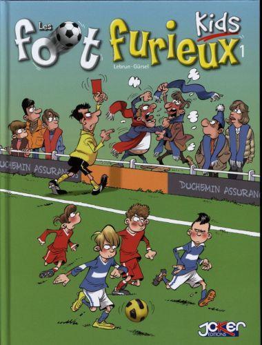 Image du produit Les foot furieux kids. Tome 1 (Français, Gürsel Gürcan, Lebrun, 2015)