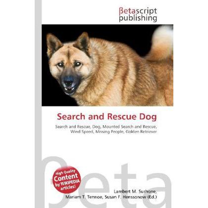 Thumbnail - Search and Rescue Dog, Fachbücher von Lambert M. Surhone, Miriam T. Timpledon, Susan F. Marseken