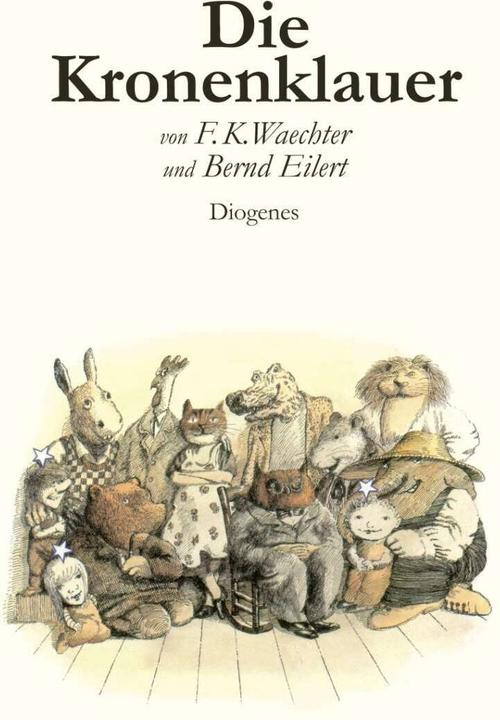 Produktbild Die Kronenklauer (Deutsch, Bernd Eilert, Friedrich Karl Waechter, 2008)