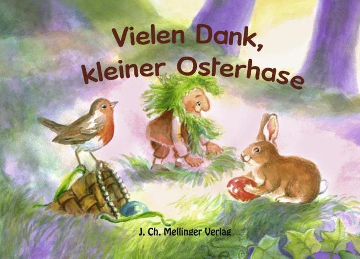 Produktbild Melli, Tobi und ihre Freunde: Vielen Dank, kleiner Osterhase (Deutsch, João Schneider, Johanna Schneider, 2011)