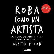 Produktbild Roba como un artista/ Steal Like an Artist (Spanisch, Austin Kleon, 2020)