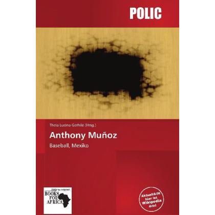 Anthony Muñoz, Ratgeber von Theia Lucina Gerhild