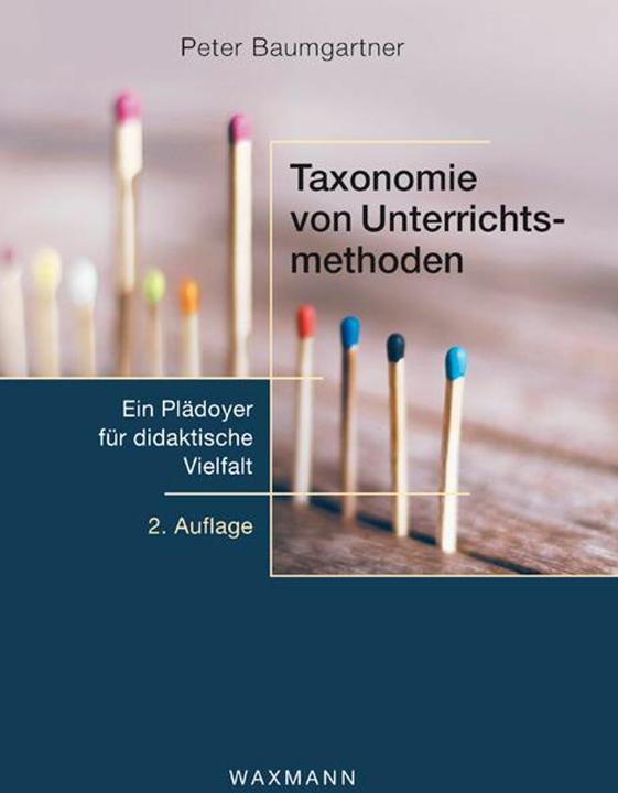 Produktbild Taxonomie von Unterrichtsmethoden (Deutsch, Peter Baumgartner, 2014)