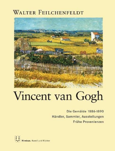 Produktbild Vincent van Gogh: Die Gemälde 1886-1890 (Deutsch, Walter Feilchenfeldt, 2009)