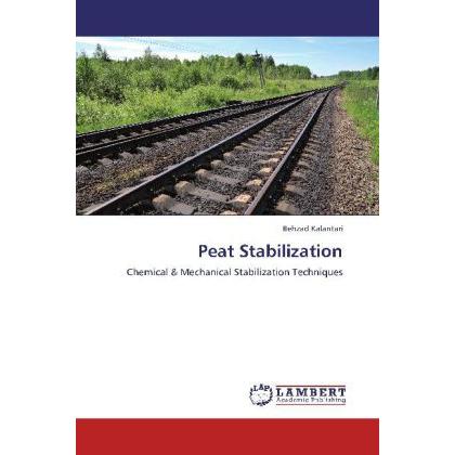 Peat Stabilization, Fachbücher von Behzad Kalantari