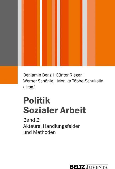 Produktbild Politik Sozialer Arbeit (Deutsch, Benjamin Benz, Günter Rieger, Monika Többe-Schukalla, Werner Schönig, 2014)