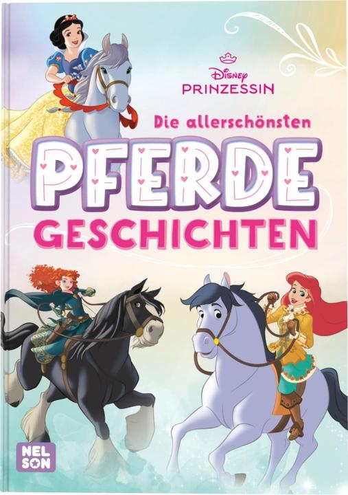 Produktbild Disney Prinzessin: Die allerschönsten Pferdegeschichten (Deutsch, 2025)