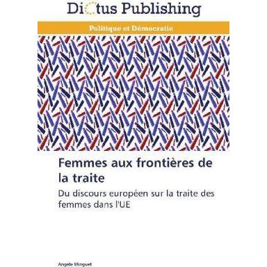Femmes aux frontières de la traite, Fachbücher von Angèle Minguet