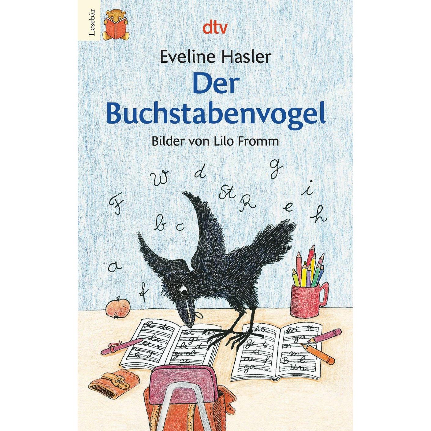 Der Buchstabenvogel, Kinderbücher von Lilo Fromm, Eveline Hasler