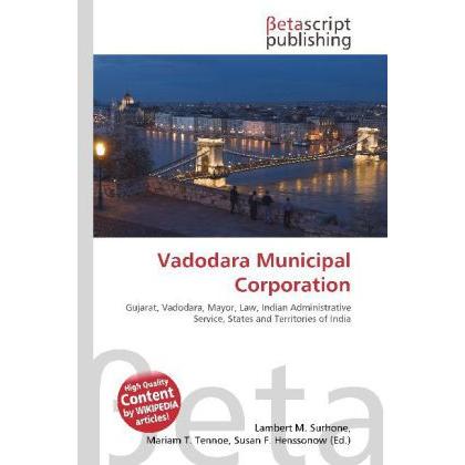Vadodara Municipal Corporation, Fachbücher von Lambert M. Surhone, Miriam T. Timpledon, Susan F. Marseken