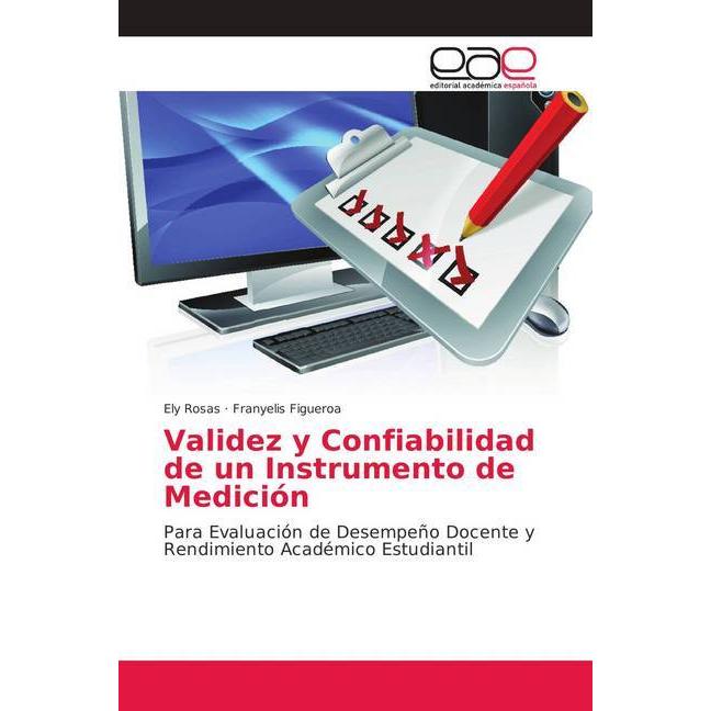 Validez y Confiabilidad de un Instrumento de Medición, Fachbücher von Franyelis Figueroa, Ely Rosas
