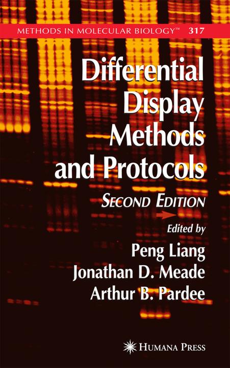 Differential Display Methods and Protocols (Arthur B. Pardee, Jonathan Meade, Peng Liang, 2010)