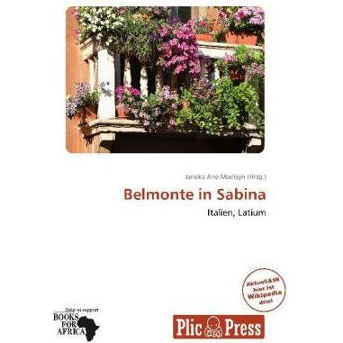 Belmonte in Sabina, Ratgeber von Janeka Ane Madisyn