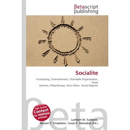 Socialite, Fachbücher von Miriam T. Timpledon, Lambert M. Surhone, Susan F. Marseken