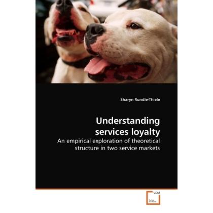Thumbnail - Understanding services loyalty, Fachbücher von Sharyn Rundle-Thiele