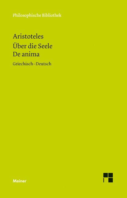 Produktbild Über die Seele. De anima (Deutsch, Aristoteles, Klaus Corcilius, 2017)
