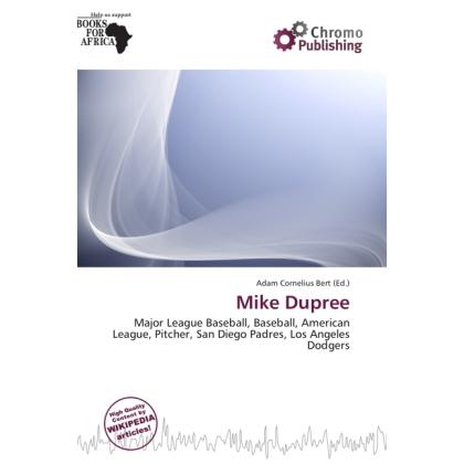 Mike Dupree, Ratgeber von Adam Cornelius Bert